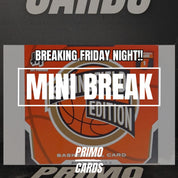 BREAKING FRIDAY NIGHT - MINI BREAK 7245